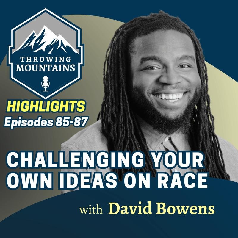 Challenging Your Own Ideas on Race — guest: David Bowens