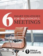 6 Smart Strategies for Meaningful Meetings