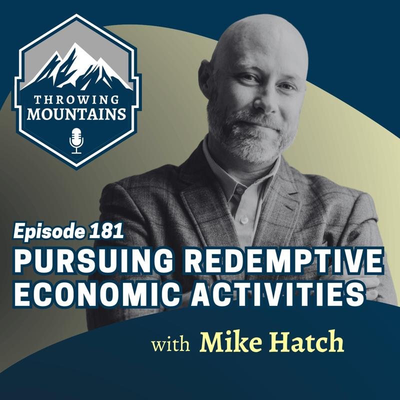 Pursuing redemptive economic activities (Interview with Mike Hatch)