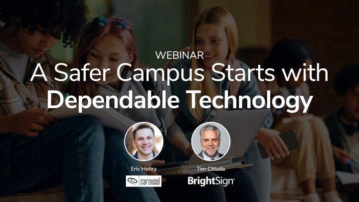 Webinar: A Safer Campus Starts with Dependable Technology