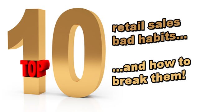 Top 10 sales bad habits (and how to break them)