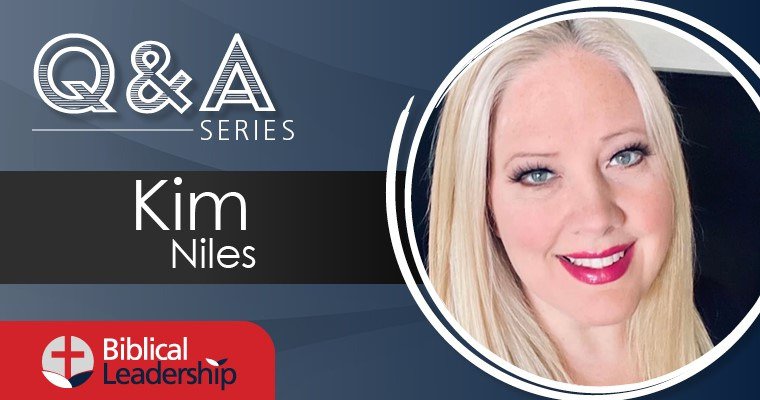 BiblicalLeadership.com writer profile: Kim Niles