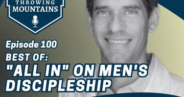 BEST OF: “ALL IN” On Men’s Discipleship — guest: Dr. Dan Nahrwold