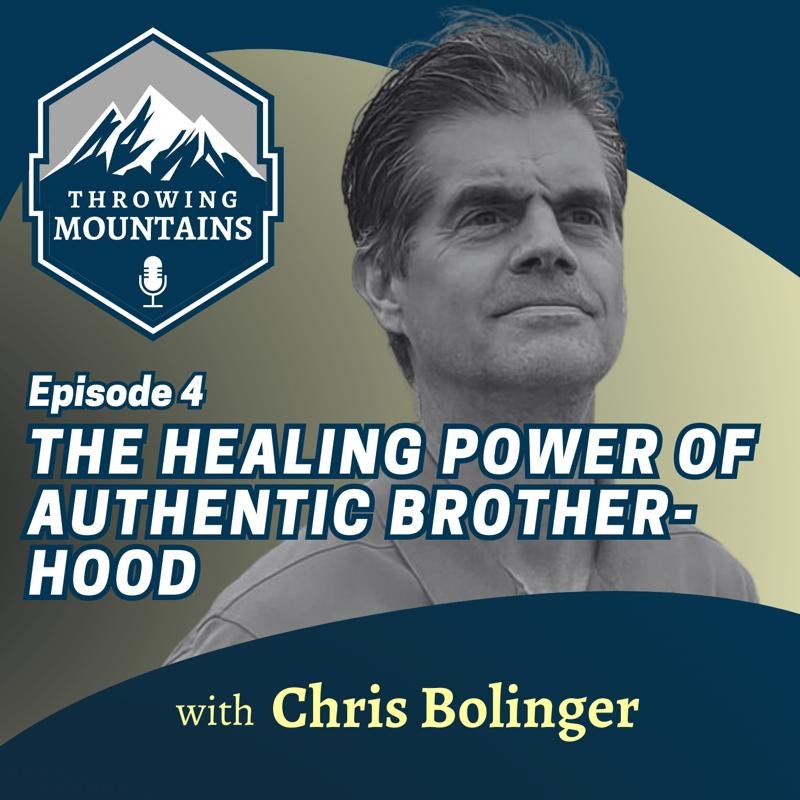 Chris Bolinger: The Healing Power of Authentic Brotherhood