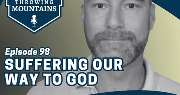 Suffering Our Way to God — guest: Cody Thompson