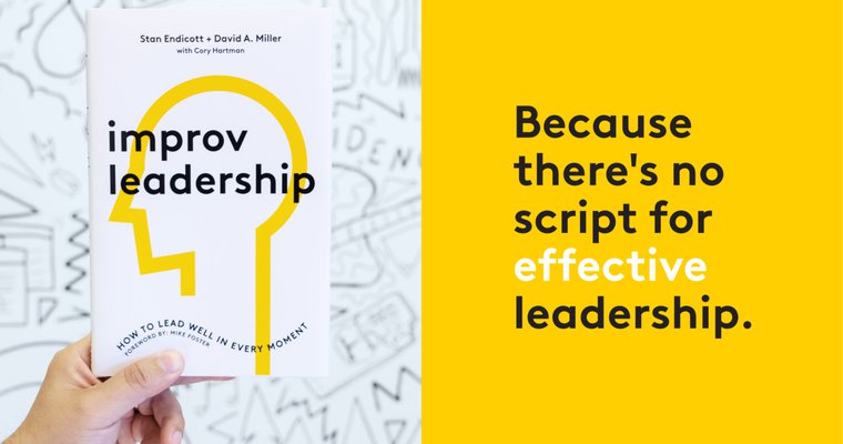Book Review – Improv Leadership: How to Lead Well in Every Moment
