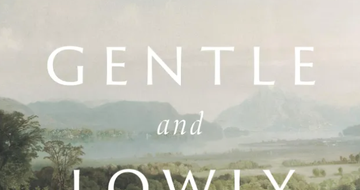 Book review: Gentle and Lowly, by Dane Ortlund