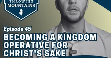 Becoming a Kingdom Operative for Christ’s Sake — guest: Adam Jones