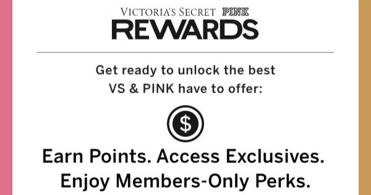 Victoria's Secret loyalty program:  VS & Pink Rewards
