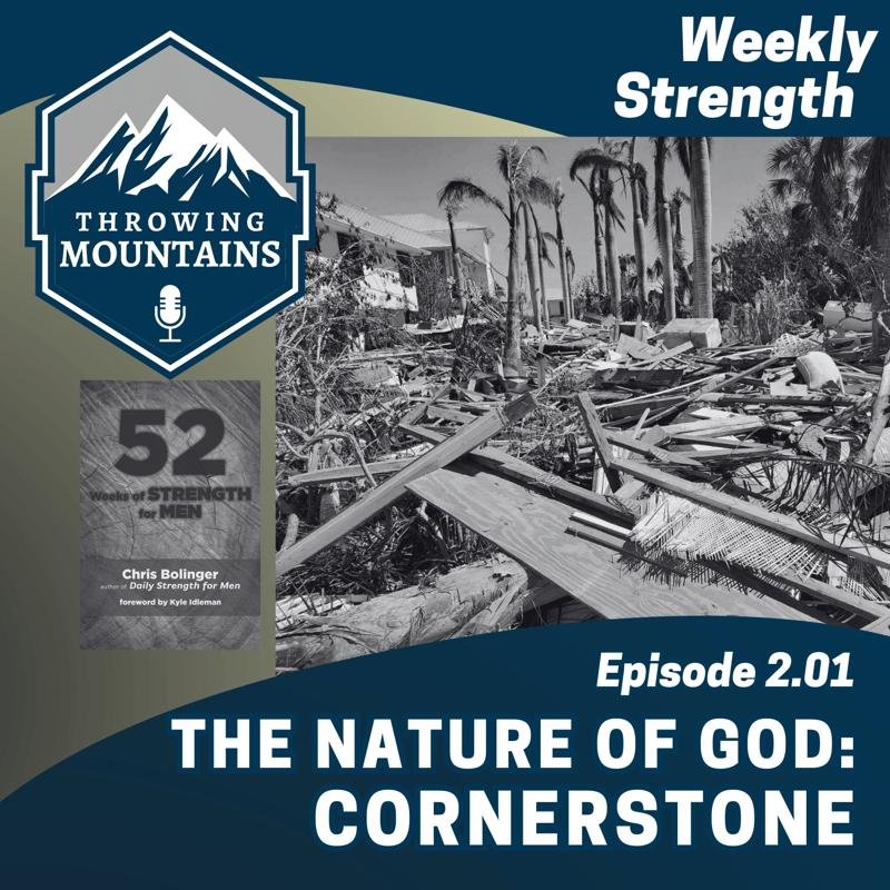 Weekly Strength 2.01: The Nature of God — Cornerstone