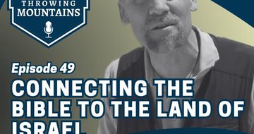 Connecting the Bible to the Land of Israel — guest: Dr. John DeLancey