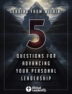 Leading From Within: 5 Questions for Advancing Your Personal Leadership