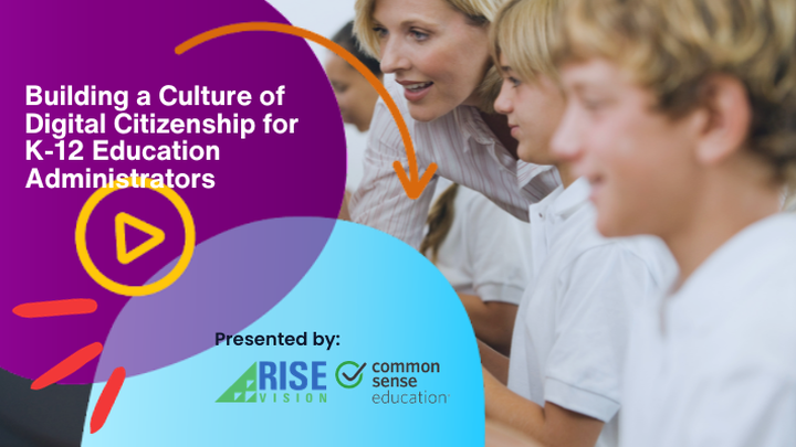 Rise Vision and Common Sense Education Make Building a Culture of ...