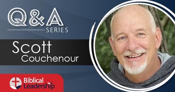 BiblicalLeadership.com writer profile: Scott Couchenour