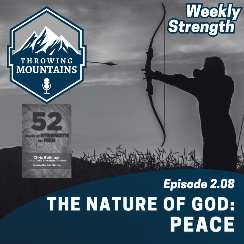 Weekly Strength 2.08: The Nature of God — Peace