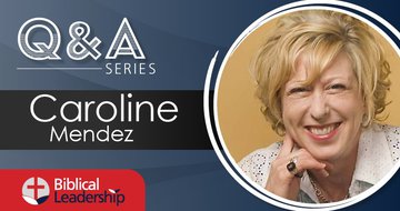 BiblicalLeadership.com writer profile: Caroline Mendez