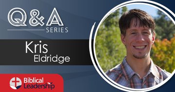 BiblicalLeadership.com writer profile:  Kris Eldridge