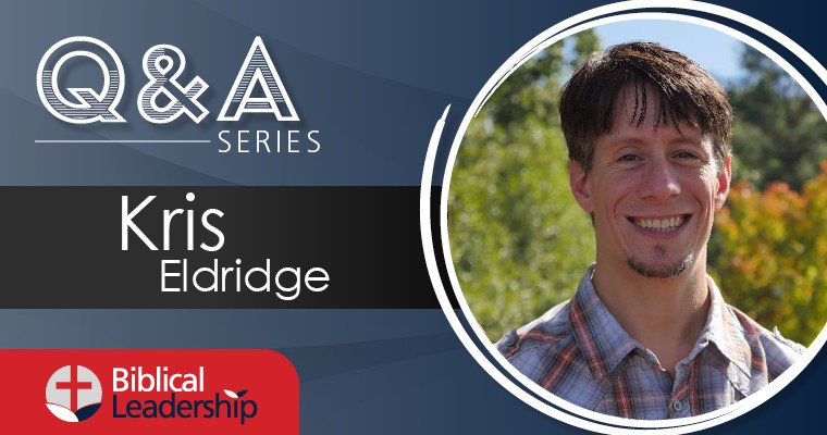 BiblicalLeadership.com writer profile:  Kris Eldridge