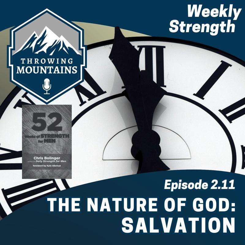 Weekly Strength 2.11: The Nature of God — Salvation