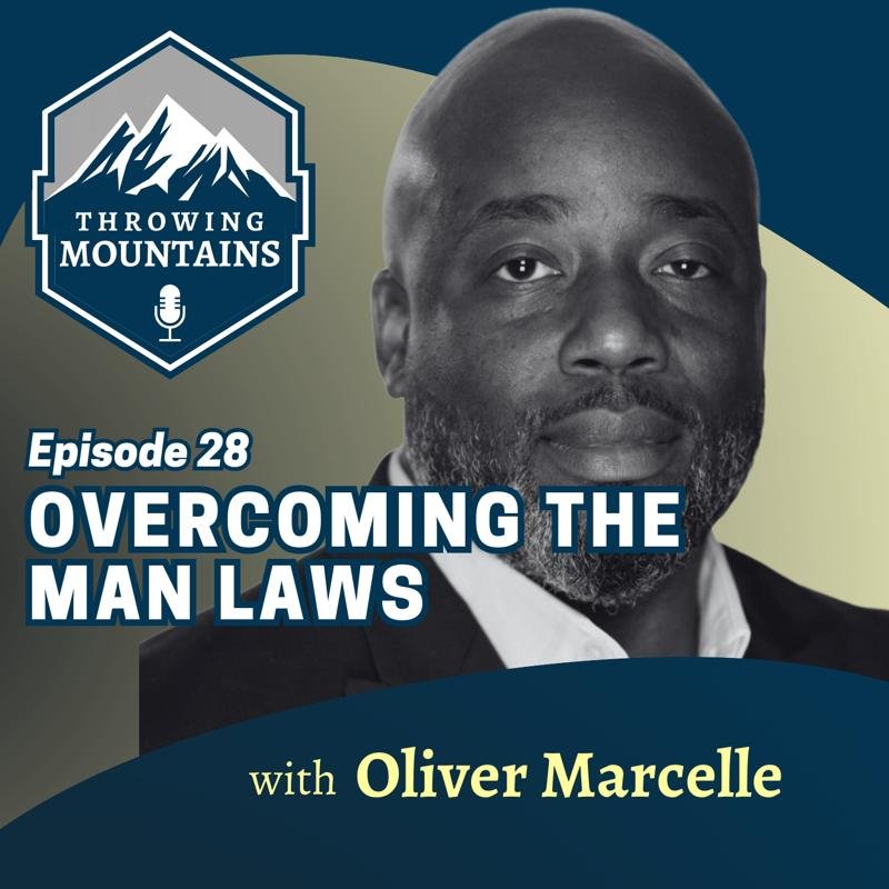 Overcoming the Man Laws — guest: Oliver Marcelle