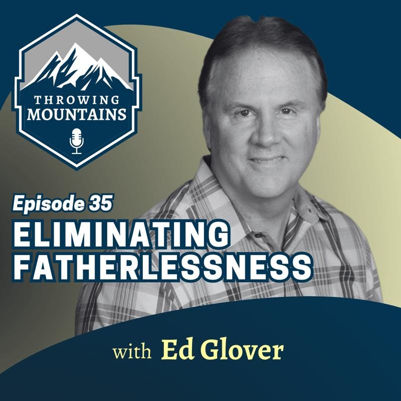 Urban Impact and the Mission to Eliminate Fatherlessness Among Youth — guest: Ed Glover